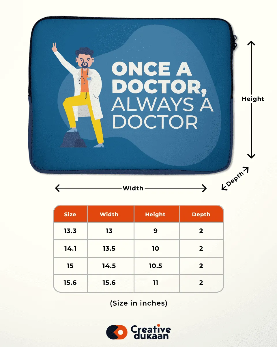 Medical Profession Laptop Sleeve with Tagline Once a Doctor, Always a Doctor