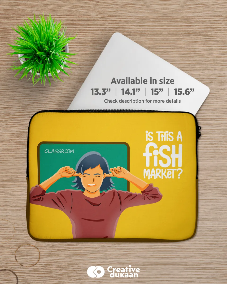 Teachers Favorite Dialogue Sleeve Bag - Is this a fish Market?