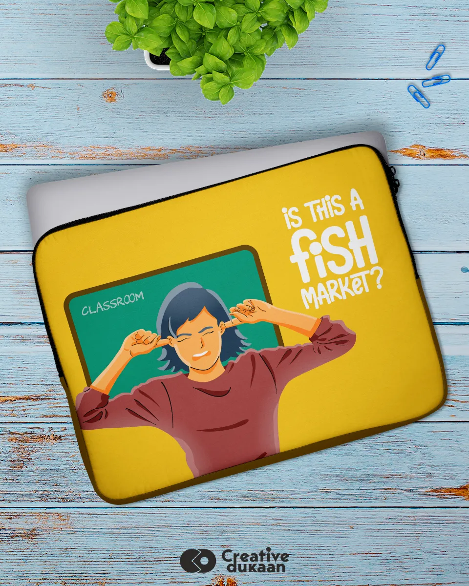 Teachers Favorite Dialogue Sleeve Bag - Is this a fish Market?