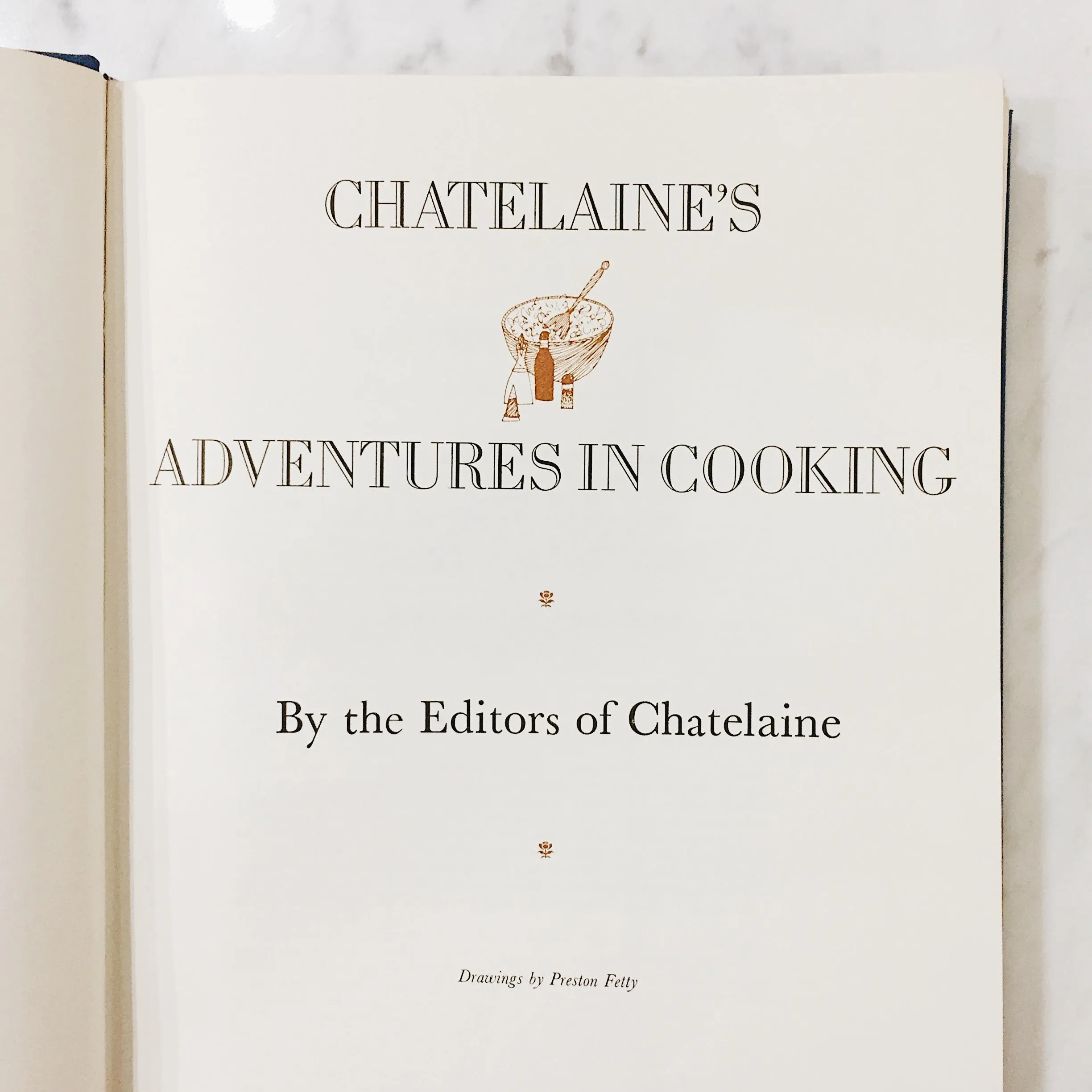 Vintage Cookbook: Chatelaine's Adventures in Cooking